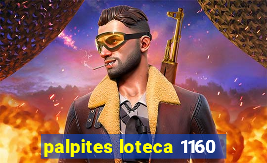 palpites loteca 1160